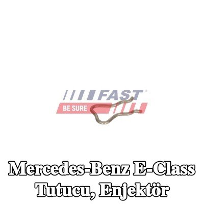FAST Tutucu, enjektör — Mercedes-Benz E-Class
