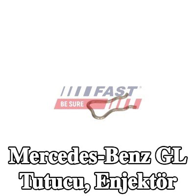 FAST Tutucu, enjektör — Mercedes-Benz Gl