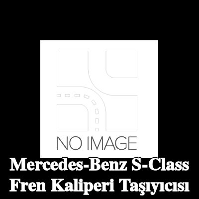 TRW Fren kaliperi taşıyıcısı — Mercedes-Benz S-Class