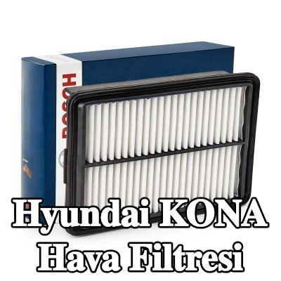 BOSCH Hava filtresi — Hyundai Kona
