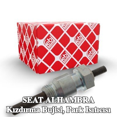 FEBI BILSTEIN Kızdırma Bujisi, park ısıtıcısı — 2000 SEAT Alhambra