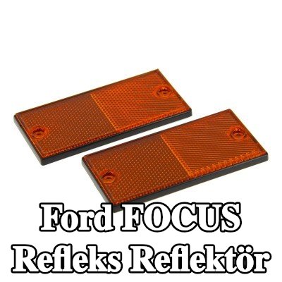 XL Yapışkan filmli refleks reflektör, sabitleme malzemesi içermez — 2006 Ford Focus