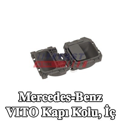 FAST Kapı Kolu, iç Sağ — Mercedes-Benz Vito