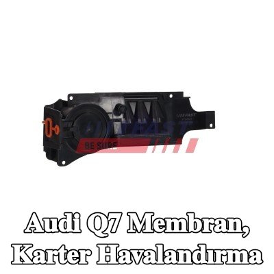 FAST Membran, karter havalandırma — Audi Q7