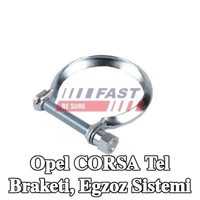 FAST Tel braketi, egzoz sistemi — Opel Corsa