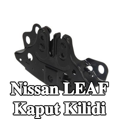BLIC Kaput Kilidi — Nissan Leaf