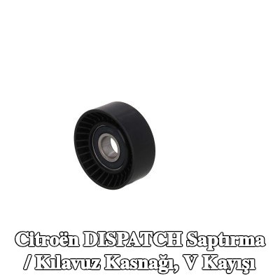 KAMOKA Saptırma / Kılavuz Kasnağı, V kayışı — 2012 Citroën Dispatch