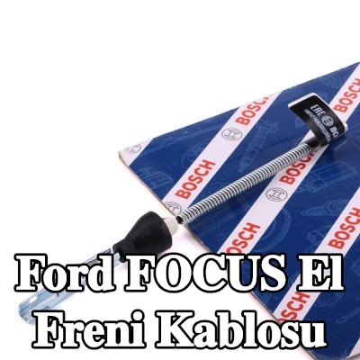 BOSCH El freni kablosu 175mm — 2009 Ford Focus