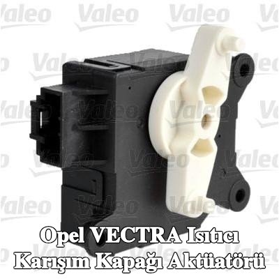 VALEO Isıtıcı karışım kapağı aktüatörü — Opel Vectra