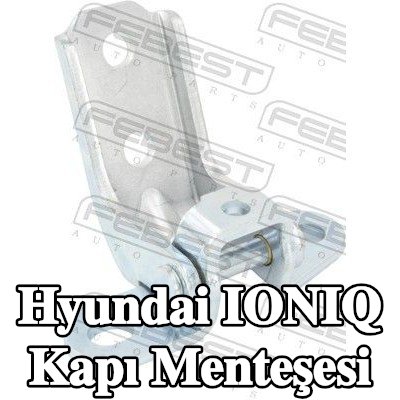FEBEST Kapı Menteşesi Sol Ön, Üst — Hyundai Ioniq