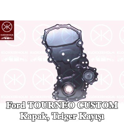 KLOKKERHOLM Kapak, mil contalı zamanlama kayışı — Ford Tourneo Custom