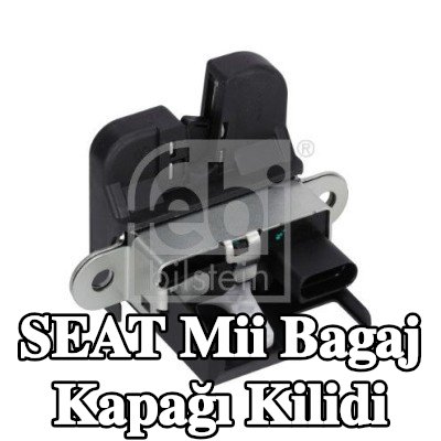 FEBI BILSTEIN Bagaj kapağı kilidi — SEAT Mii
