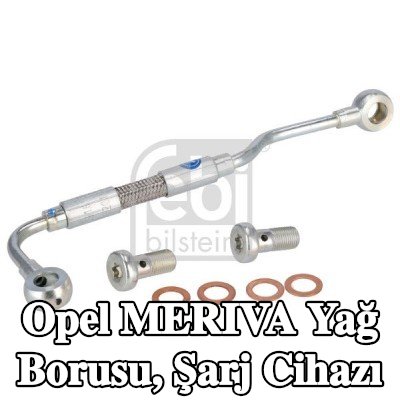 FEBI BILSTEIN Yağ Borusu, şarj cihazı — 2003 Opel Meriva