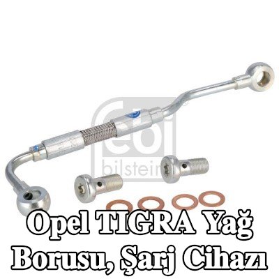 FEBI BILSTEIN Yağ Borusu, şarj cihazı — Opel Tigra