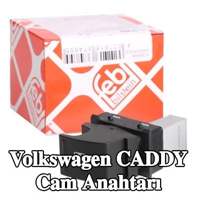 FEBI BILSTEIN Sol arka cam anahtarı, Yolcu Tarafı, Sağ Arka — Volkswagen Caddy