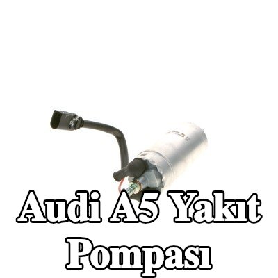 BOSCH Elektrikli yakıt pompası — 2016 Audi A5