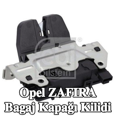 FEBI BILSTEIN Bagaj kapağı kilidi — 2005 Opel Zafira