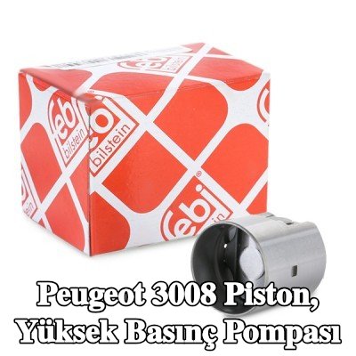 FEBI BILSTEIN Piston, yüksek basınç pompası — Peugeot 3008