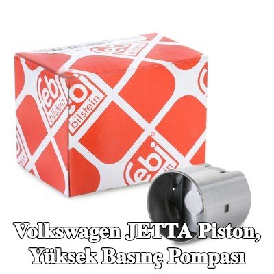 FEBI BILSTEIN Piston, yüksek basınç pompası — 2012 Volkswagen Jetta