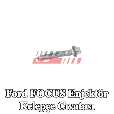 FAST Enjektör kelepçe cıvatası — Ford Focus