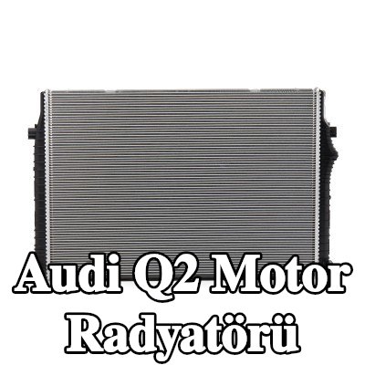 VALEO Motor radyatörü Alüminyum — Audi Q2