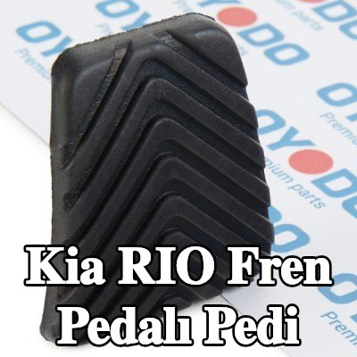 Oyodo Fren pedalı pedi — Kia Rio