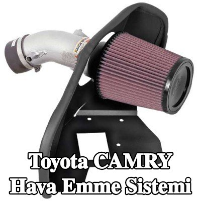 K&N Filters Hava Emme Sistemi — Toyota Camry