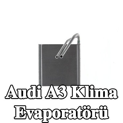 MAHLE Genleşme valfi olmayan klima evaporatörü — Audi A3