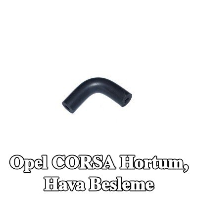 HORTUM Hortum, hava besleme — 2002 Opel Corsa