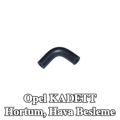 HORTUM Hortum, hava besleme — Opel Kadett
