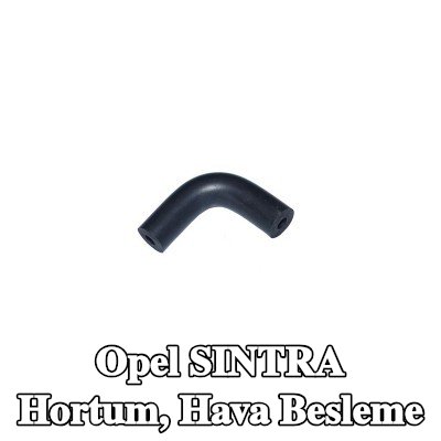 HORTUM Hortum, hava besleme — Opel Sintra