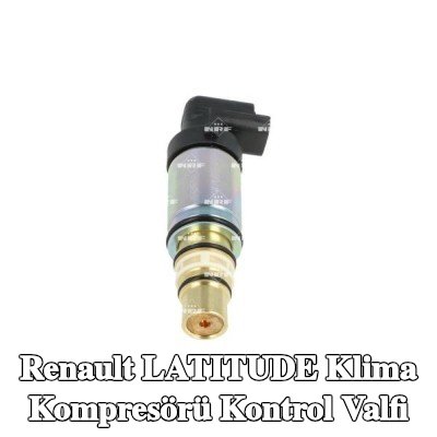 NRF Klima kompresörü kontrol valfi — Renault Latitude