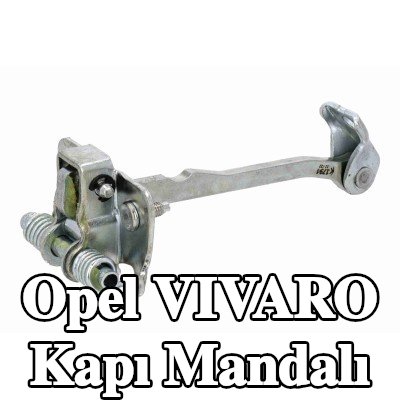 VAICO Sol ön kapı mandalı, Sağ ön — 2016 Opel Vivaro