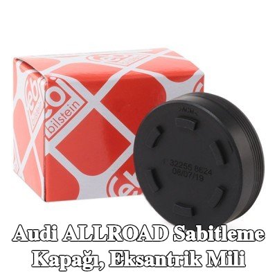 FEBI BILSTEIN Sabitleme Kapağı, eksantrik mili — Audi Allroad