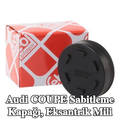 FEBI BILSTEIN Sabitleme Kapağı, eksantrik mili — Audi Coupe