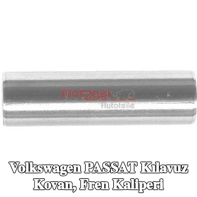 METZGER Kılavuz Kovan, fren kaliperi — 1990 Volkswagen Passat