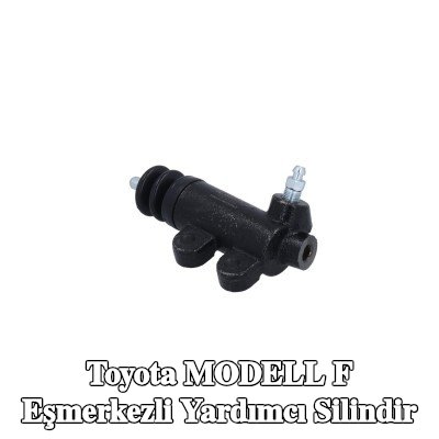 KAMOKA Eşmerkezli yardımcı silindir — Toyota Modell F