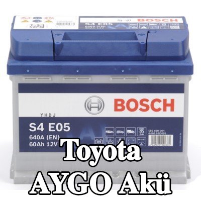 BOSCH Akü S4, E05 — Toyota Aygo