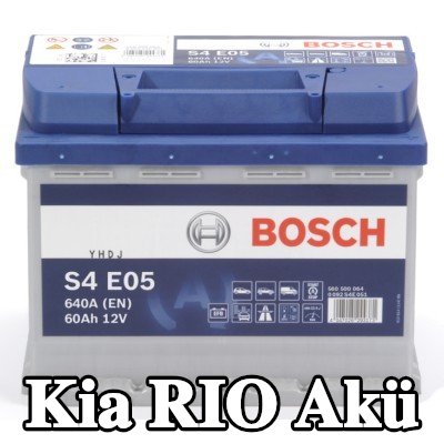 BOSCH Akü S4, E05 — Kia Rio