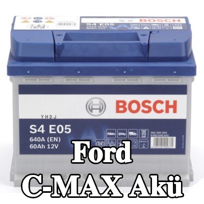 BOSCH Akü S4, E05 — Ford C-max