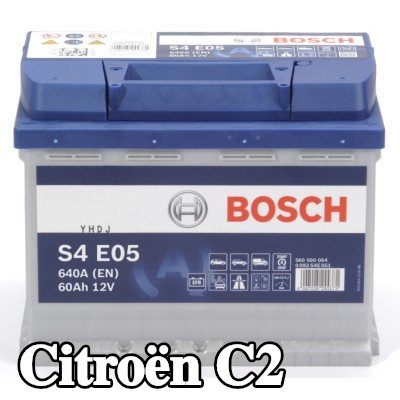 BOSCH بطارية S4, E05 — Citroën C2