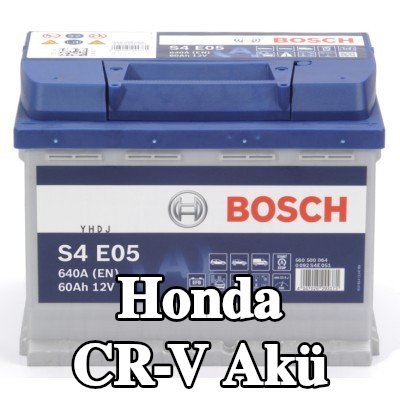BOSCH Akü S4, E05 — Honda Cr-v