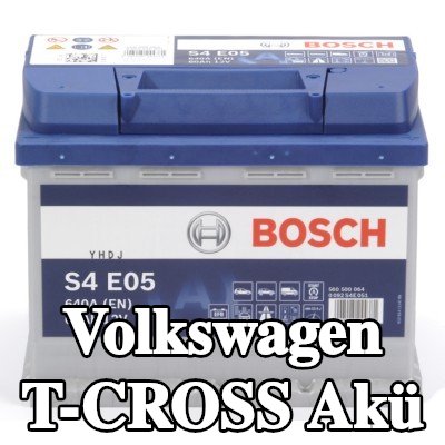 BOSCH Akü S4, E05 — Volkswagen T-cross