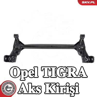 ESEN SKV Aks Kirişi Arka Aks — Opel Tigra