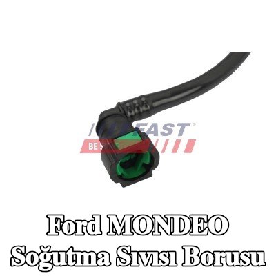 FAST Soğutma Sıvısı borusu — Ford Mondeo