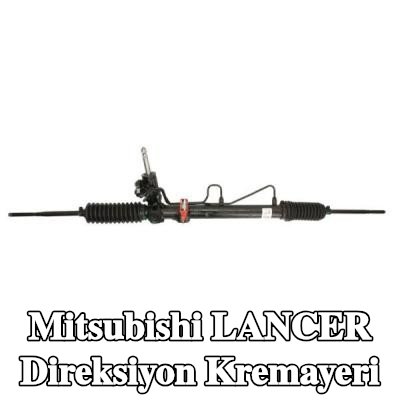 LAUBER Direksiyon kremayeri — 2012 Mitsubishi Lancer