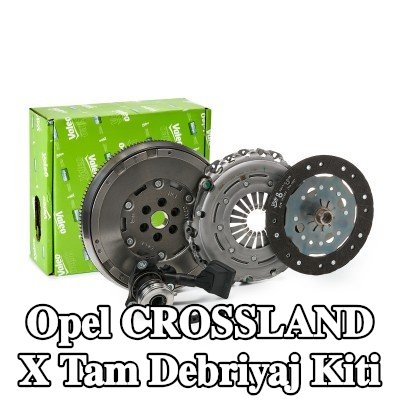 VALEO Tam debriyaj kiti — 2017 Opel Crossland X
