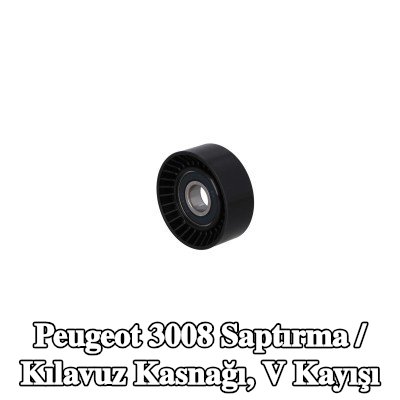 KAMOKA Saptırma / Kılavuz Kasnağı, V kayışı — Peugeot 3008