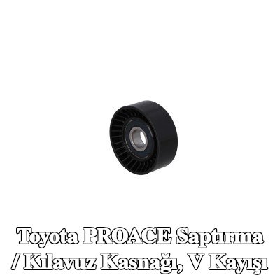 KAMOKA Saptırma / Kılavuz Kasnağı, V kayışı — Toyota Proace