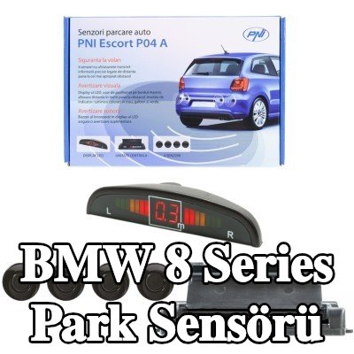 PNI Park sensörü Escort P04 A — 1990 BMW 8 Series